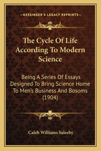 The Cycle Of Life According To Modern Science