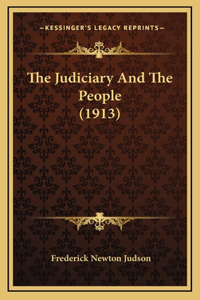 The Judiciary and the People (1913)