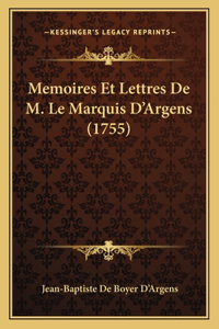 Memoires Et Lettres De M. Le Marquis D'Argens (1755)