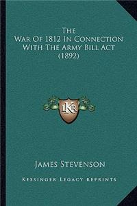 War Of 1812 In Connection With The Army Bill Act (1892)