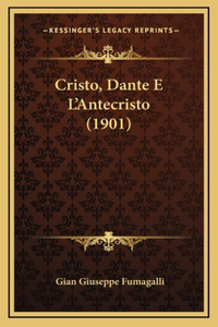 Cristo, Dante E L'Antecristo (1901)