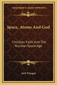 Space, Atoms And God