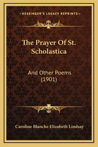 Prayer Of St. Scholastica