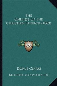 The Oneness Of The Christian Church (1869)