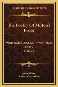 The Poetry Of Milton's Prose