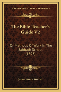 The Bible-Teacher's Guide V2