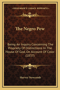 The Negro Pew