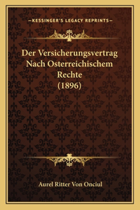Versicherungsvertrag Nach Osterreichischem Rechte (1896)