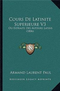 Cours De Latinite Superieure V3