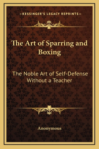 The Art of Sparring and Boxing