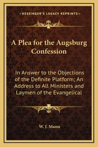 A Plea for the Augsburg Confession