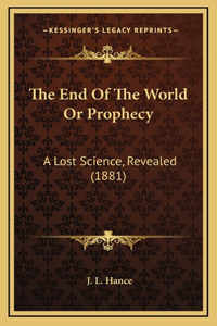 The End Of The World Or Prophecy