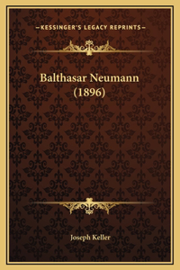 Balthasar Neumann (1896)