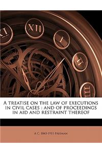 A treatise on the law of executions in civil cases