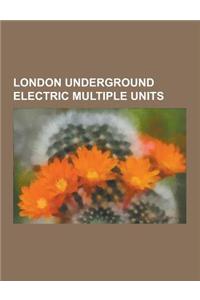 London Underground Electric Multiple Units