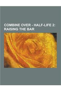 Combine Over - Half-Life 2