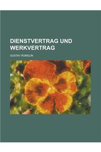 Dienstvertrag Und Werkvertrag