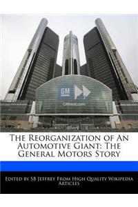 The Reorganization of an Automotive Giant