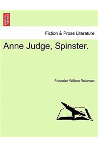 Anne Judge, Spinster.