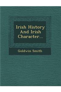 Irish History and Irish Character...