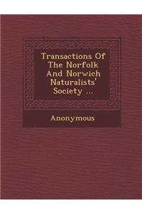 Transactions of the Norfolk and Norwich Naturalists' Society ...