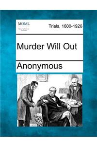 Murder Will Out