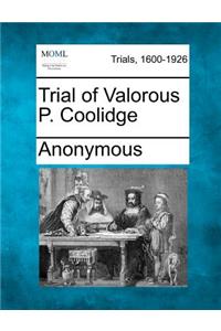 Trial of Valorous P. Coolidge