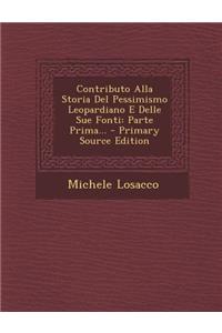 Contributo Alla Storia del Pessimismo Leopardiano E Delle Sue Fonti