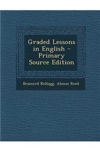 Graded Lessons in English