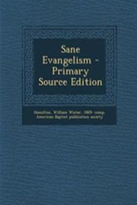 Sane Evangelism - Primary Source Edition