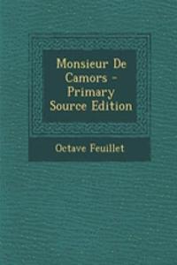 Monsieur de Camors - Primary Source Edition
