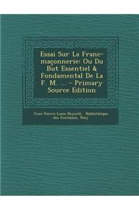 Essai Sur La Franc-Maconnerie