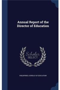 Annual Report of the Director of Education