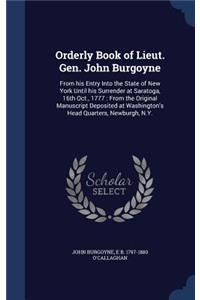 Orderly Book of Lieut. Gen. John Burgoyne