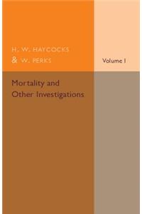 Mortality and Other Investigations