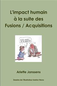 L'Impact Humain a la Suite Des Fusions / Acquisitions