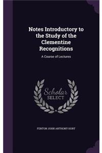 Notes Introductory to the Study of the Clementine Recognitions