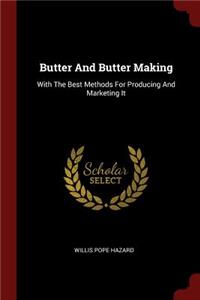 Butter and Butter Making