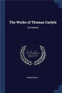The Works of Thomas Carlyle