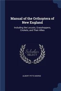 Manual of the Orthoptera of New England