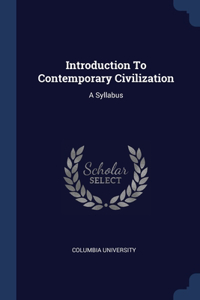 Introduction To Contemporary Civilization