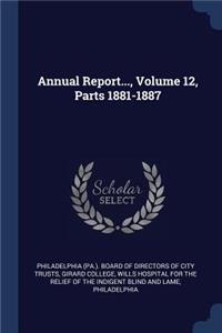 Annual Report..., Volume 12, Parts 1881-1887