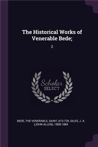 Historical Works of Venerable Bede;
