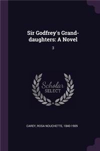 Sir Godfrey's Grand-daughters