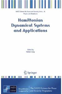 Hamiltonian Dynamical Systems and Applications