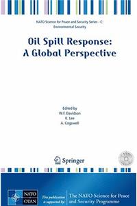 Oil Spill Response: A Global Perspective