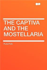 The Captiva and the Mostellaria