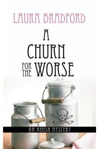 A Churn for the Worse