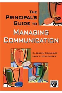 The Principal's Guide to Managing Communication