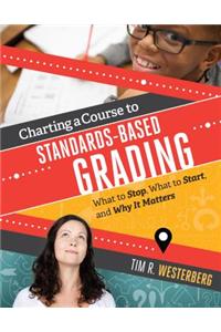 Charting a Course to Standards-Based Grading